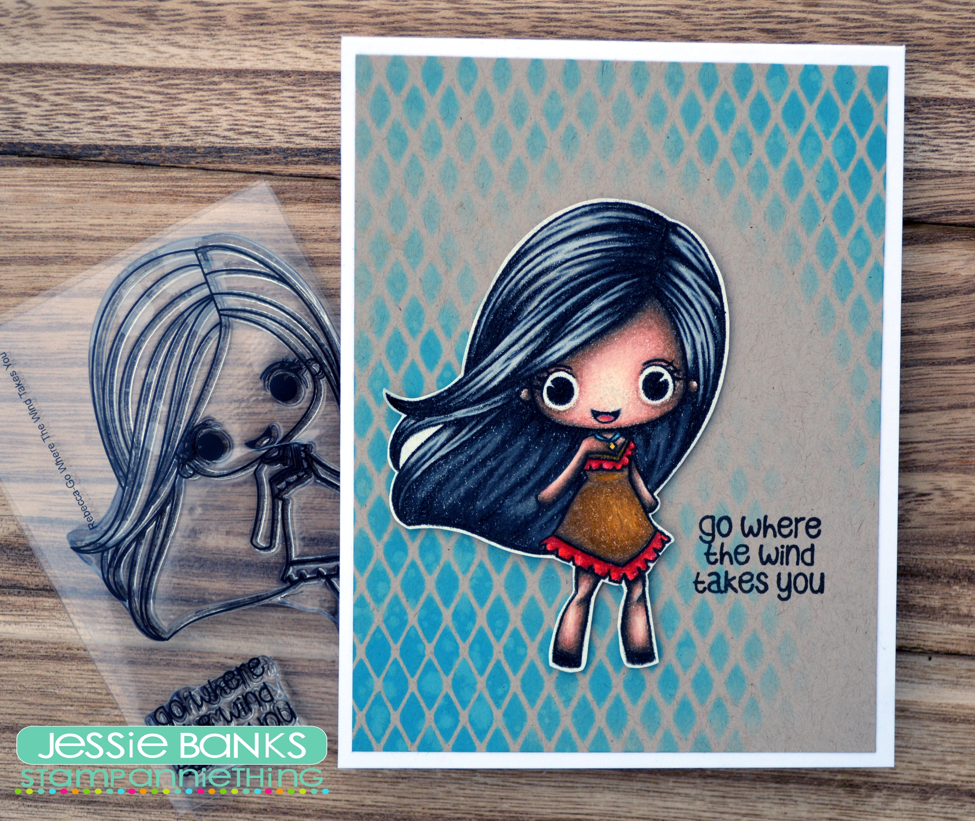 Stamp Anniething - Rebecca Go Where The Wind Takes You - Jessie Banks